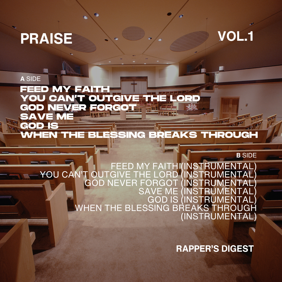 Praise Vol. 1 (digital album) - Rapper's Digest