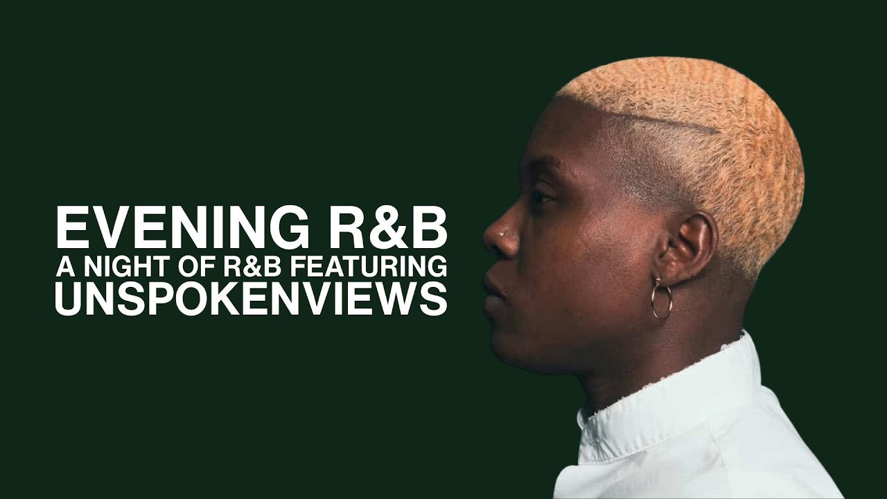 Evening R&B | Episode 1 - part 1 featuring Unspokenviews