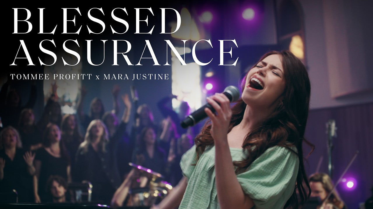 Blessed Assurance - Tommee Profitt x Mara Justine