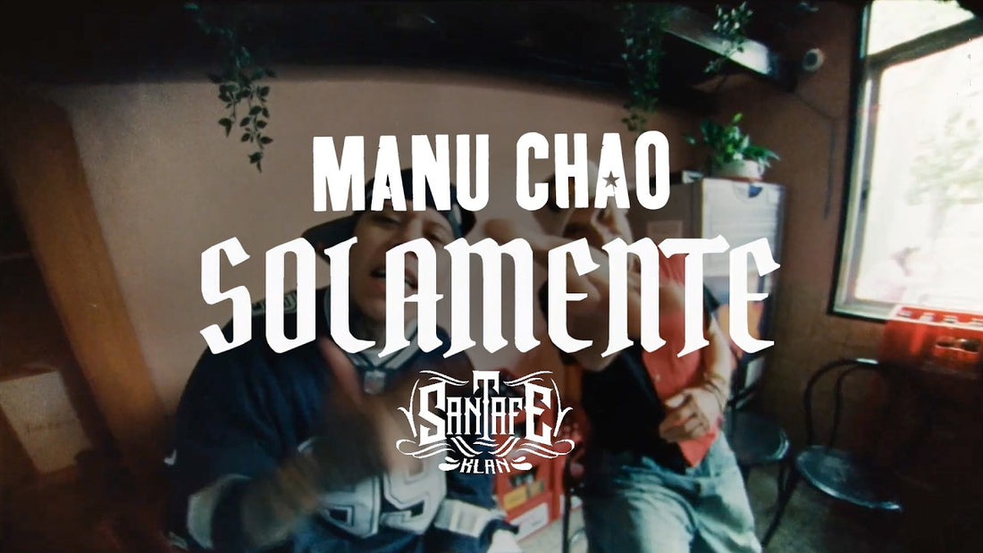 Manu Chao & Santa Fe Klan - Solamente (Official Music Video)