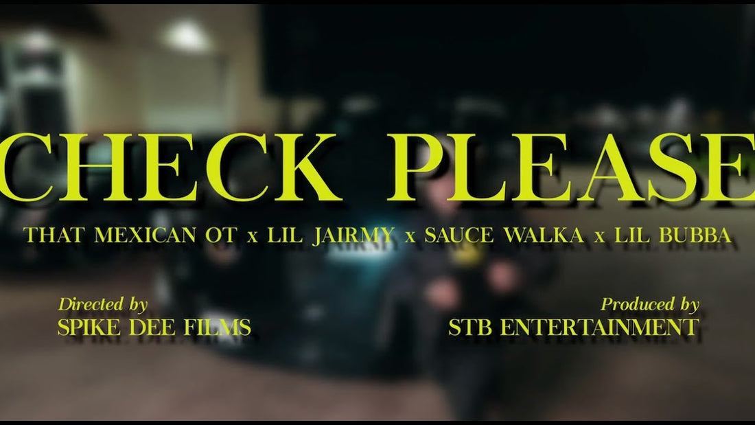 That Mexican OT & Sauce Walka - “Check Please” ft. Lil Jairmy & MG Lil Bubba (Official Music Video)
