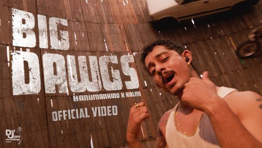 #2 | Hanumankind ft. Kalmi – Big Dawgs