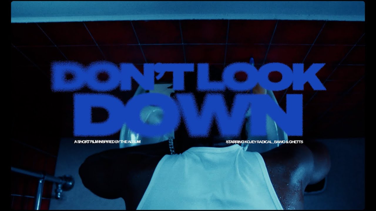 Kojey Radical - Don't Look Down (Short Film)