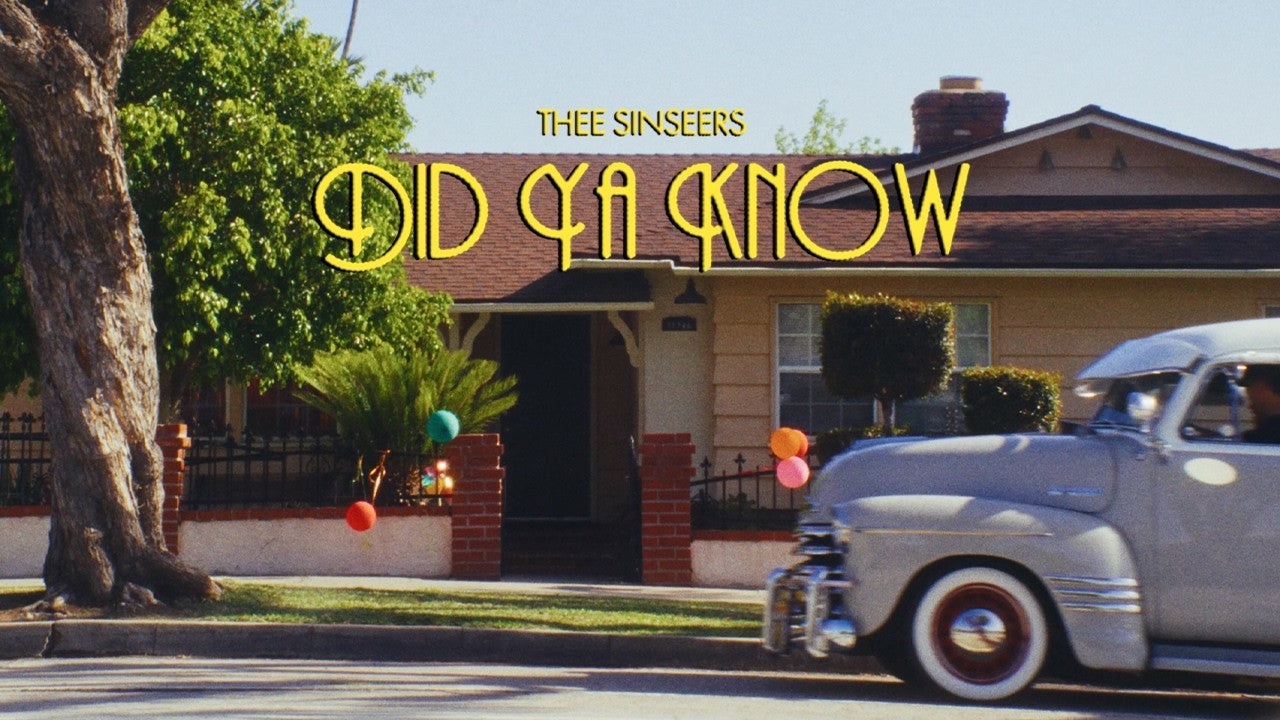 Thee Sinseers - "Did Ya Know?" (Official Music Video)