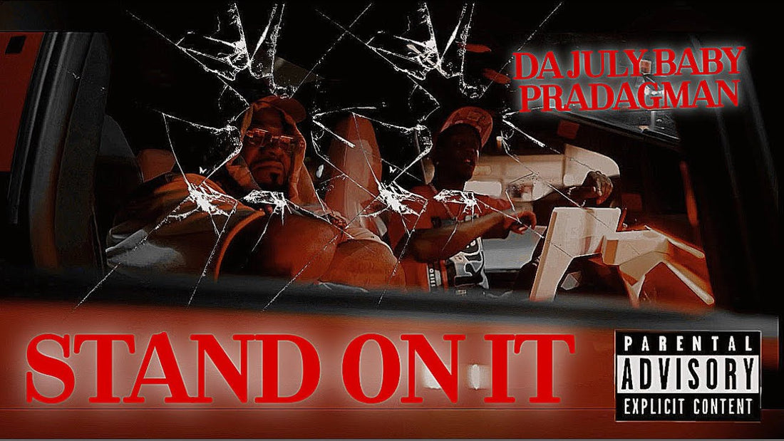 Da July Baby Ft PradaGman Stand On It official music video