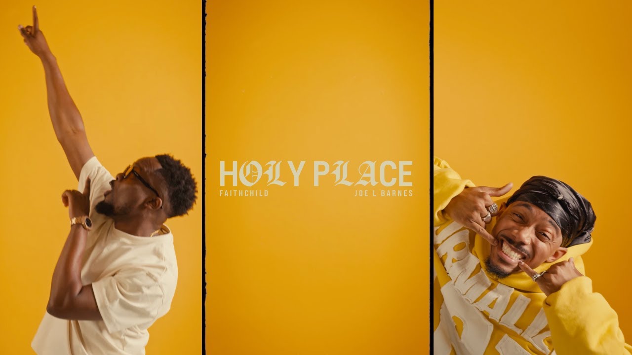 Faith Child, Joe L Barnes - Holy Place (Official Visualiser)