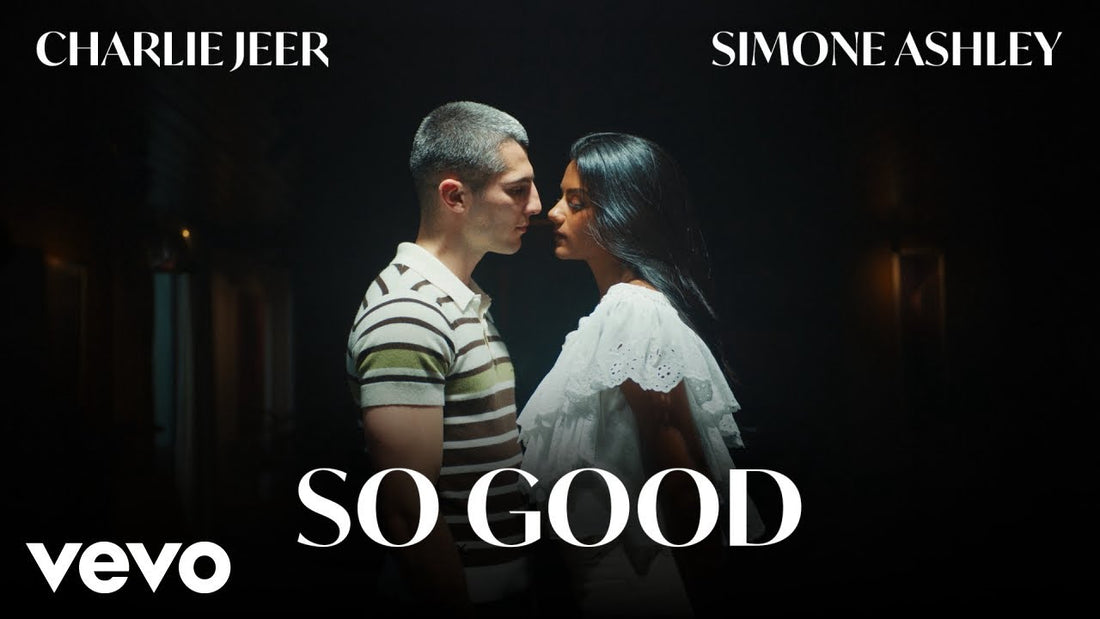 Charlie Jeer, Simone Ashley - SO GOOD (Official Music Video)
