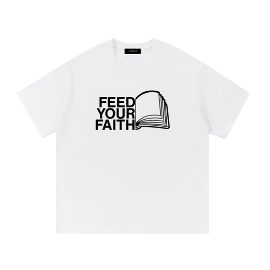 Feed Your Faith Cotton T-Shirt - Rapper's Digest