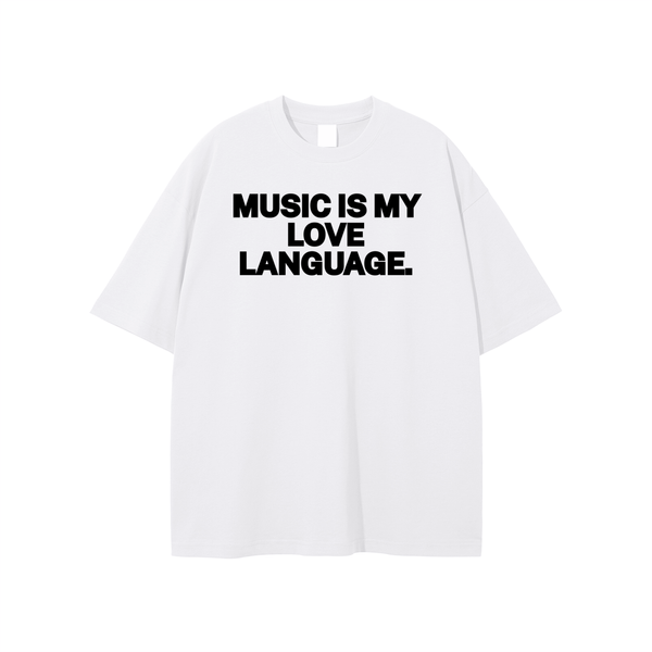 Music Is My Love Language T-shirt - Rapper's Digest