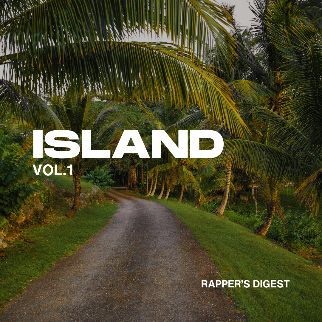 Island Vol. 1 (digital album) - Rapper's Digest