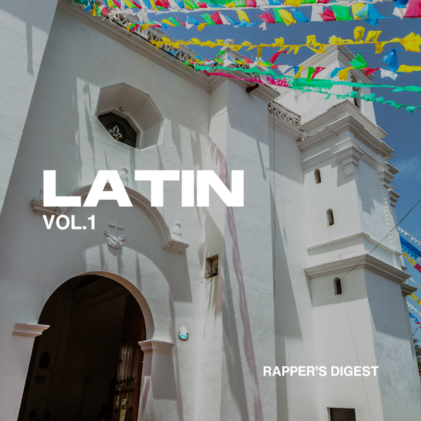 Latin Vol. 1 (digital album) - Rapper's Digest