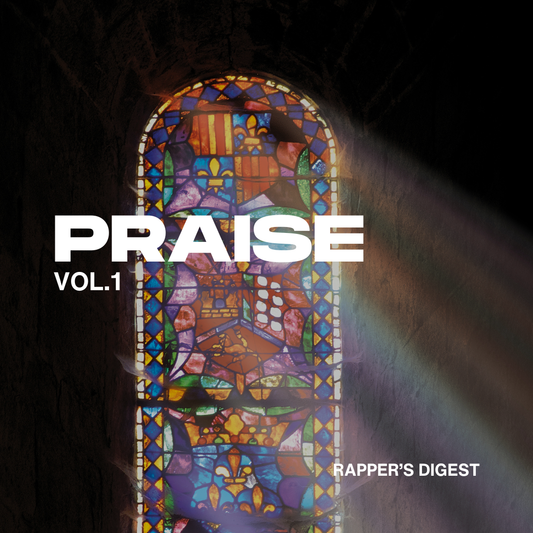 Praise Vol. 1 (digital album) - Rapper's Digest