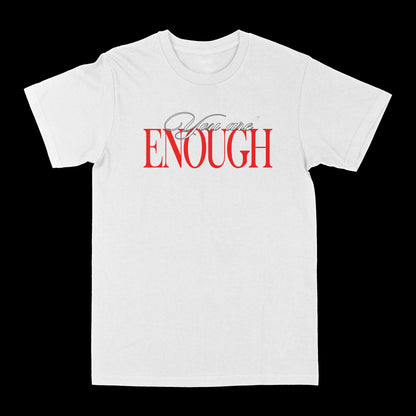 You Are Enough Graphic Tee